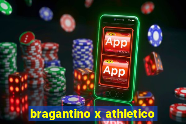 bragantino x athletico